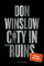 City in Ruins: Thriller | SPIEGEL-Bestseller | »Der beste Gangster-Thriller seit Der Pate.« Steve Cavanagh zu »City on Fire« (Die City on Fire-Saga, Band 3)