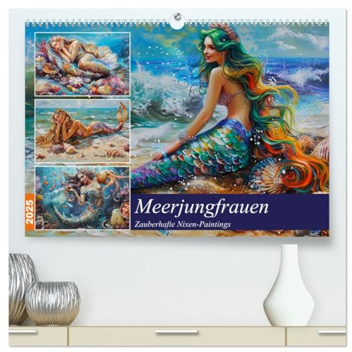 Meerjungfrauen. Zauberhafte Nixen-Paintings (hochwertiger Premium Wandkalender 2025 DIN A2 quer), Kunstdruck in Hochglanz