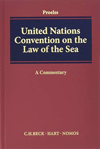 United Nations Convention on the Law of the Sea: Article-by-Article Commentary (Beck International)