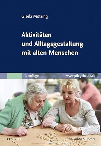 Aktivitäten und Alltagsgestaltung mit alten Menschen: www.pflegeheute.de