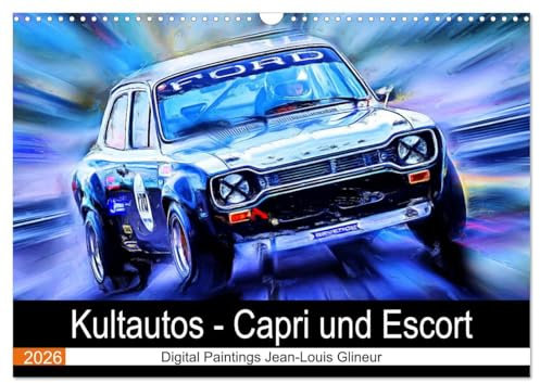Kultautos - Capri und Escort (Wandkalender 2026 DIN A3 quer), CALVENDO Monatskalender: Autos mit sportlichem Charakter und Kultstatus