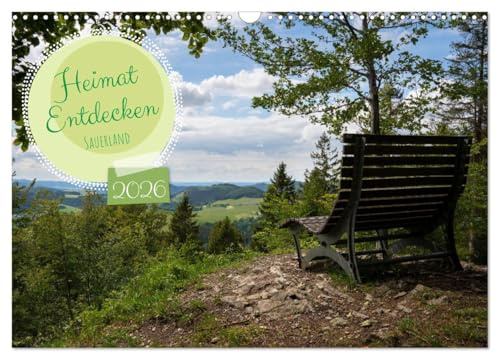 Heimat Entdecken: Sauerland (Wandkalender 2026 DIN A3 quer), CALVENDO Monatskalender: Ausspannung, Erholung, Bewegung, Naturgenuss - all das bietet ... Sauerland im Überfluss. (CALVENDO Orte)