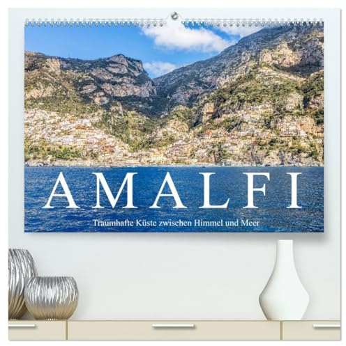 Amalfi - Traumhafte Küste zwischen Himmel und Meer (hochwertiger Premium Wandkalender 2026 DIN A2 quer), Kunstdruck in Hochglanz: Spektakuläre ... Italiens am Mittelmeer. (CALVENDO Orte)