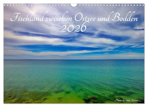 Fischland zwischen Ostsee und Bodden (Wandkalender 2026 DIN A3 quer), CALVENDO Monatskalender: Faszinierende Bilder einer Ostseehalbinsel (CALVENDO Orte)