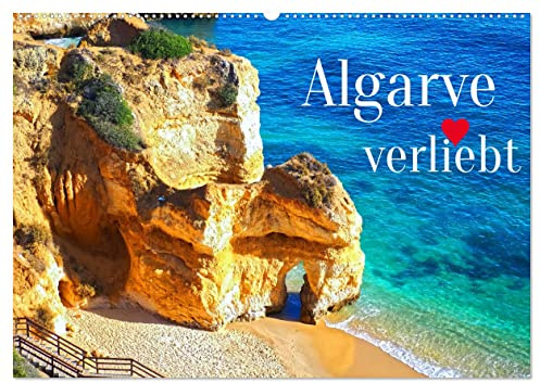 Algarve verliebt (Wandkalender 2026 DIN A2 quer), CALVENDO Monatskalender: In die wundervolle Algarve in Portugal verliebt man sich auf den ersten Blick (CALVENDO Orte)