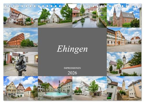 Ehingen Impressionen (Wandkalender 2026 DIN A4 quer), CALVENDO Monatskalender: Eine fotografische Bilderreise durch Ehingen an der Donau (CALVENDO Orte)