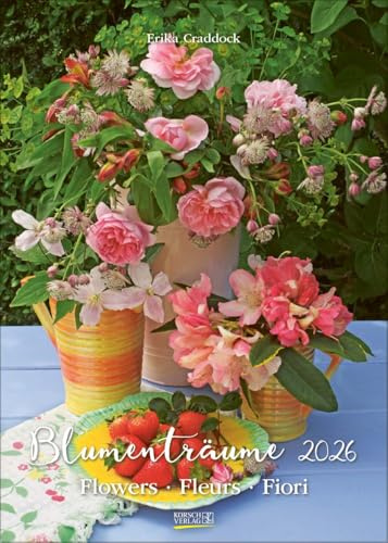 Blumenträume 2026: Wandkalender mit Fotos von wunderschönen Blumenarrangements. Format 30 x 42 cm.