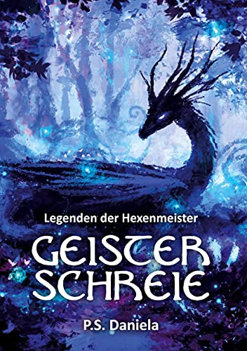 Geisterschreie: Legenden der Hexenmeister
