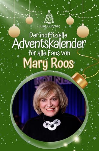 Der inoffizielle Adventskalender für alle Fans von Mary Roos