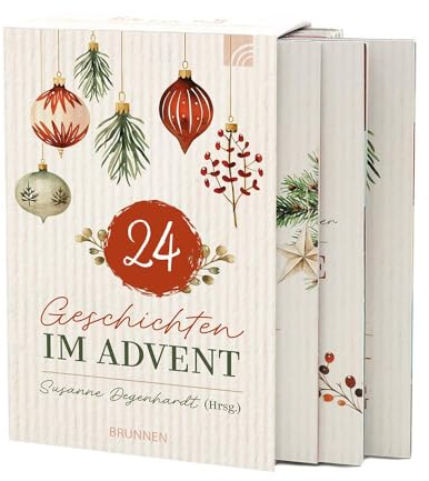 Ein Leseadventskalender - 24 Geschichten im Advent: Ein Leseadventskalender der besonderen Art: 24 besinnliche christliche Kurz-Geschichten für ... im Advent und in der Vor-Weihnachtszeit