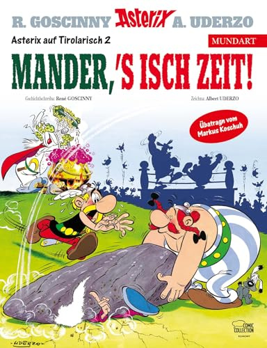 Asterix Mundart Tirolerisch II: Mander, s'isch Zeit!