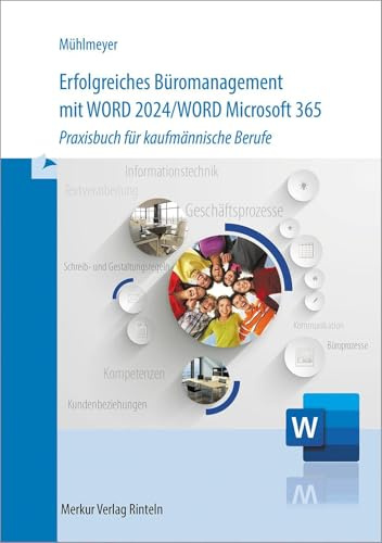 Erfolgreiches Büromanagement mit Word 2024 / Word Microsoft 365: Praxisbuch für kaufmännische Berufe