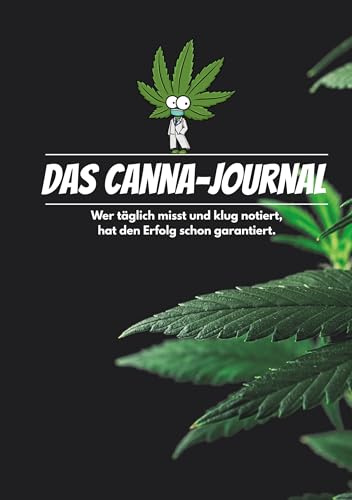 Das Canna-Journal: Dokumentiere. Analysiere. Optimiere.