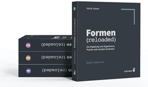 Formen (reloaded): Zur Kopplung von Organismus, Psyche und sozialen Systemen, 4 Bände im Schuber