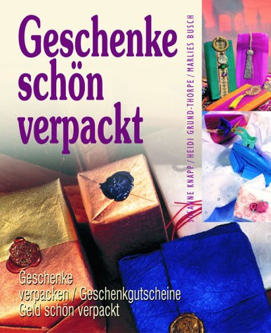 Geschenke schön verpackt: Geschenke verpacken /Geschenkgutscheine /Geld schön verpackt