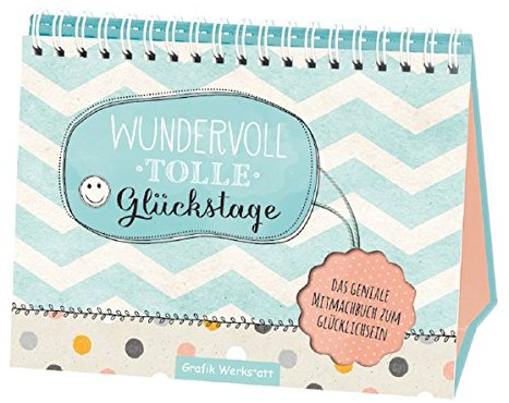 Wundervoll tolle Glückstage: Spiralbuch