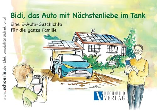 Bidi – das Auto mit Nächstenliebe im Tank: Eine E-Auto-Geschichte für die ganze Familie
