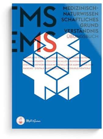 MedGurus TMS Vorbereitung - Medizinisch-naturwissenschaftliches Grundverständnis - Übungsbuch mit 168 Aufgaben und Musterlösungen zur Vorbereitung auf den Medizinertest