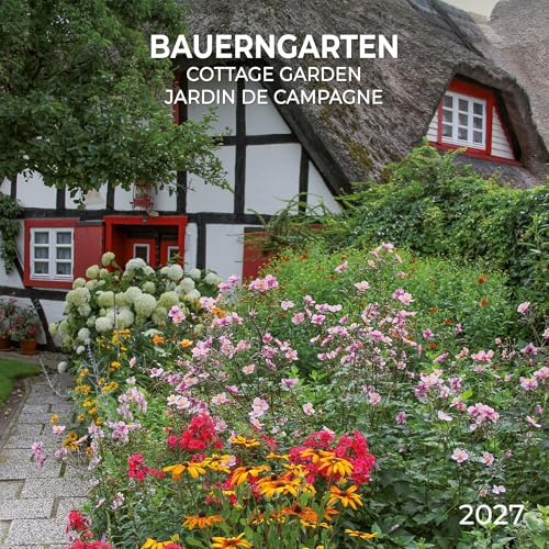 Bauerngarten / Cottage Garden 2027: Kalender 2027 (Artwork Edition)