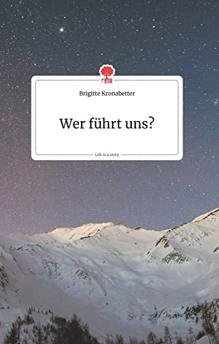 Wer führt uns? Life is a Story - story.one