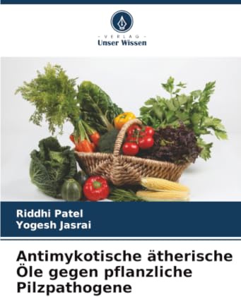 Antimykotische ätherische Öle gegen pflanzliche Pilzpathogene: DE