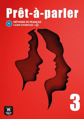 Prêt-à-parler 3 Cahier d´exercices (B1)