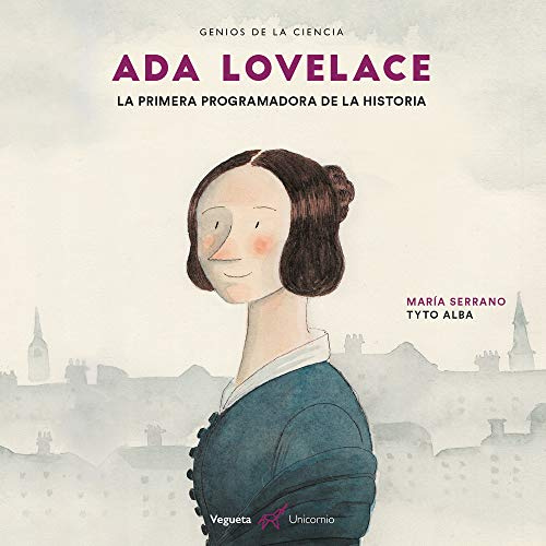 Ada Lovelace : la primera programadora de la historia (Genios de la Ciencia, Band 12)