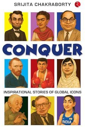 Conquer: Inspirational Stories of Global Icons
