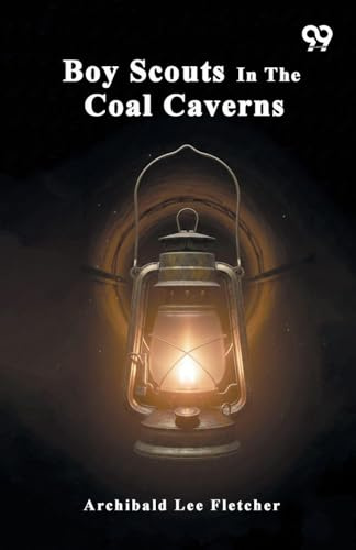 Boy Scouts In The Coal Caverns