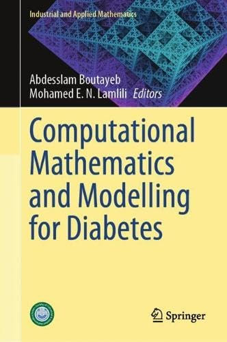 Computational Mathematics and Modelling for Diabetes (Industrial and Applied Mathematics)
