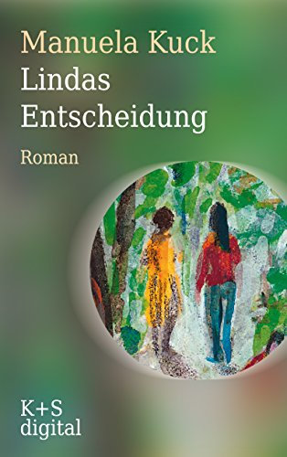 Lindas Entscheidung (»Linda«-Trilogie 1)