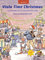 Viola Time Christmas: A stockingful of 32 easy pieces for viola