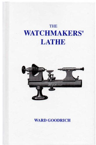 The Watchmaker's Lathe
