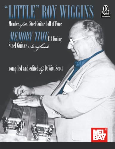 Little Roy Wiggins-Memory Time: Steel Guitar Songbook, E13 Tuning