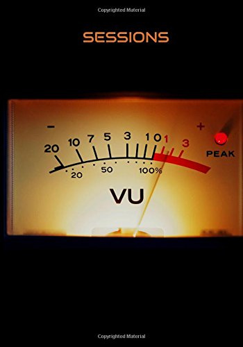 Sessions Music Journal: Analog Mixing Recording Mastering Production Notebook