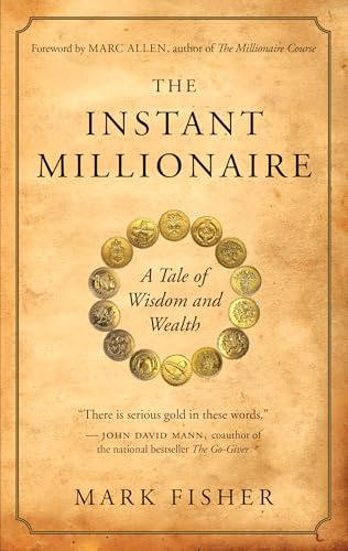 The Instant Millionaire: A Tale of Wisdom and Wealth