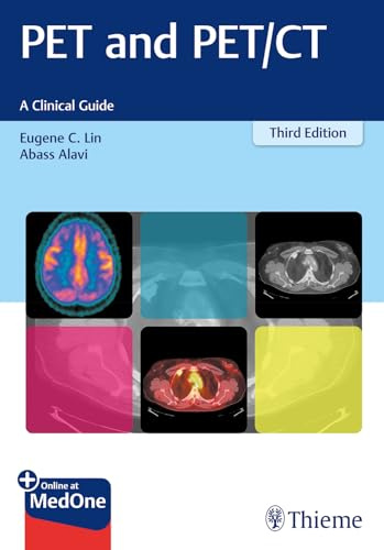 PET and PET/CT: A Clinical Guide