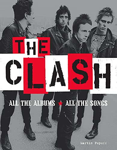 Clash, The: All the Albums All the Songs