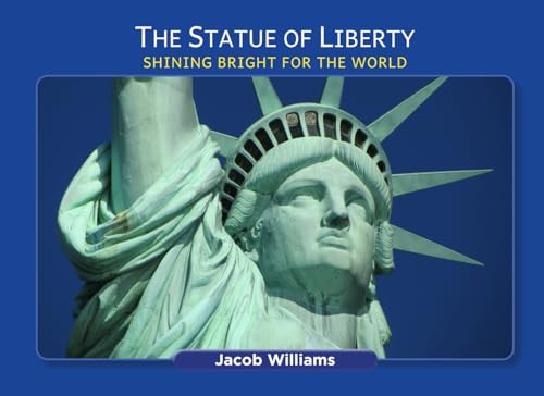Statue of Liberty: Shining Bright for the World