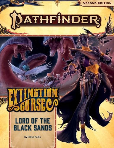 Pathfinder Adventure Path: Lord of the Black Sands (Extinction Curse 5 of 6) (P2)