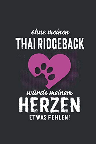 Ohne meinen Thai Ridgeback: Wochenplaner 2020 | Kalender mit einer Woche je Doppelseite und Jahres- und Monatsübersicht | ca. Din A5