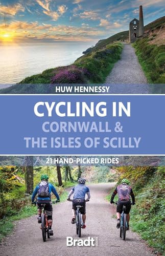 Cycling in Cornwall and the Isles of Scilly: 21 hand-picked rides (Bradt Travel Guides (Regional Guides))