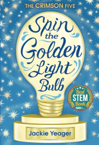 Spin the Golden Light Bulb Volume 1 (The Crimson Five)