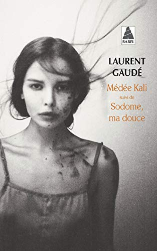 Medee Kali suivi de Sodome, ma douce