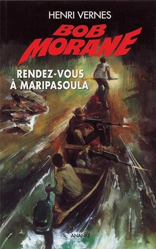 Bob Morane : Rendez-vous à Maripasoula