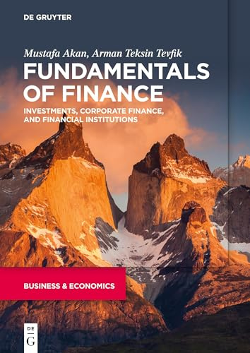 Fundamentals of Finance: Investments, Corporate Finance, and Financial Institutions