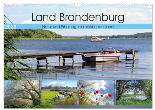 Land Brandenburg - Natur und Erholung im märkischen Land (Wandkalender 2026 DIN A3 quer), CALVENDO Monatskalender: Ein Streifzug durch die Erholungsräume im Land Brandenburg (CALVENDO Natur)