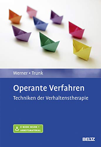 Operante Verfahren: Techniken der Verhaltenstherapie. Mit E-Book inside und Arbeitsmaterial