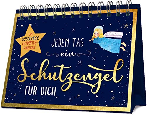 Jeden Tag ein Schutzengel für dich: Der besondere Adventskalender