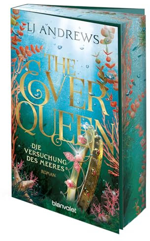 The Ever Queen - Die Versuchung des Meeres: Roman - Magische Fae treffen auf heiße Piraten – die gehypte Romantasy-Saga endlich auf Deutsch! Mit Farbschnitt in limitierter Auflage (Ever Seas, Band 2)